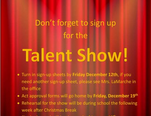 Don’t forget to sign up for the Talent Show!